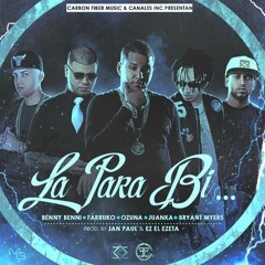 (R.A.F) Benny Benni❌Farruko❌Ozuna❌Juanka El Problematik ❌Bryant Myers - La Para Bi