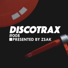 DiscotraX #008 Mixed By Zsak