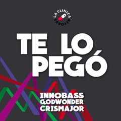 INNOBASS x Godwonder x CrisMajor - Te Lo Pegó (Original Bass)