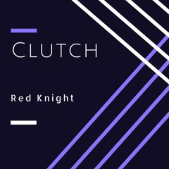 [Breakbeat] - Clutch