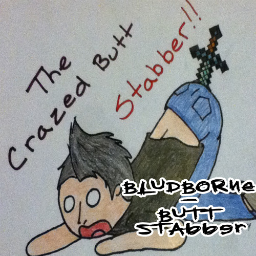 Bludborne - Butt Stabber