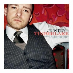 What Goes Around Comes Around (Justin Timberlake Cover)