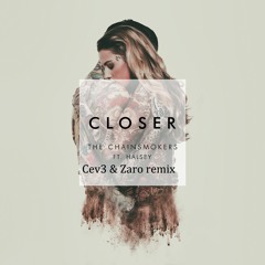 The Chainsmokers - Closer (Lyric) Ft. Halsey (CEV3 X Zaro Remix)