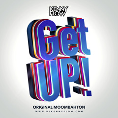 DJ Kenny Flow - Get Up (Original Moombahton Mix)