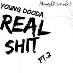 Young Dooda - Real Shit Pt.2
