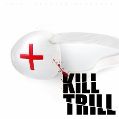 KILL TRILL