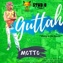 GUTTAH (Gutter) - Motto [ Jab Kweyol Riddim ] Fox Productions - NEW 2017 St Lucia Soca Jab