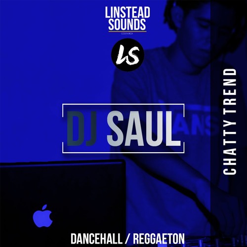Chatty Trend - DJ Saul
