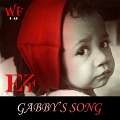 Gabby's  Song (Prod By: DX MC Beat By: Mickey Montz)
