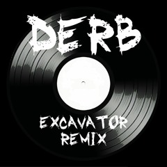 Derb (Excavator Remix) - Derb
