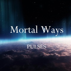 Mortal Ways - Reckless