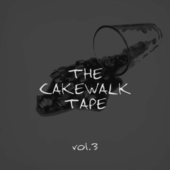 Lui Hua & DJ Nina - 『The Cakewalk Tape Vol.3』 (ダウンロードは詳細から)