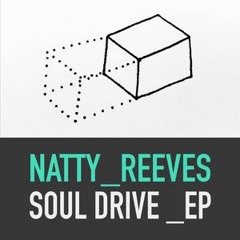 Natty Reeves - Soul Drive (Handbook Remix)