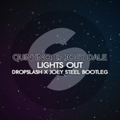 Quintino & Joey Dale Ft. Channii Monroe - Lights Out (DropSlash & Joey Steel Bootleg)