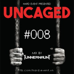 Uncaged Podcast #008 Featuring By Tunnernaut