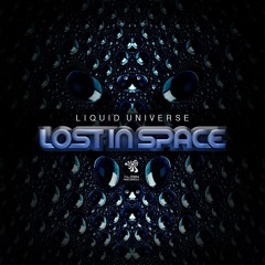 Lost In Space - Liquid Universe [Alien Records]