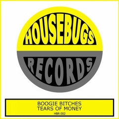 Boogie Bitches - Tears Of Money (Original Mix) (Out Now)