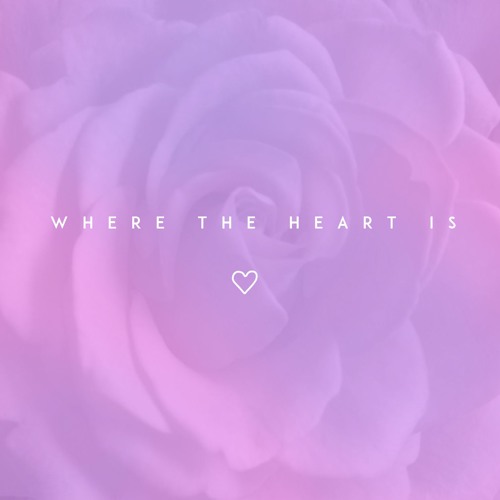 where the heart is