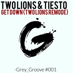 Two Lions & Tiësto - Get Down (Two Lions Remode)