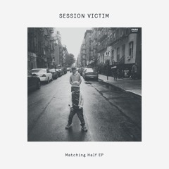 Session Victim - Matching Half (96Kbps) [Delusions Of Grandeur]