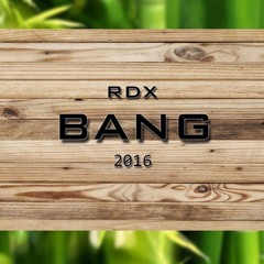RDX - Bang (Raw) - Car Crash Riddim - October 2016