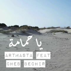 28. ARTMASTA & Cheb Bachir - Ya 7mema يا حمامة © N-Joy Prod