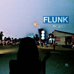 FLUNK - Lost Causes (SKL Bass Mix)