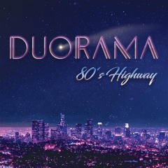 DUORAMA - 80's Highway