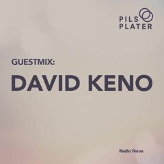 Pils & Plater exclusive guestmix: David Keno 31/10/2015