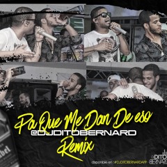 Don Miguelo - Pa Que Me Dan De Eso (Dito Bernard Mix)