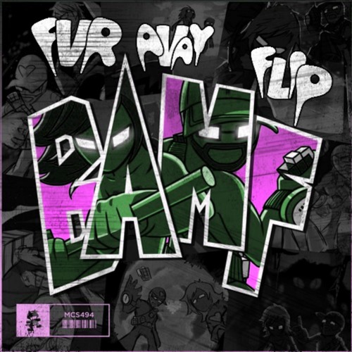 Pegboard Nerds - BAMF (FVR AVAY Flip)