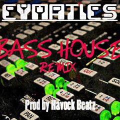 Cymatics - Bass House [[Havock Beatz Remix}}