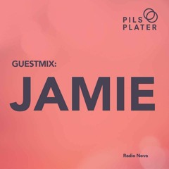 Pils & Plater exclusive guestmix: Jamie 30/01/16