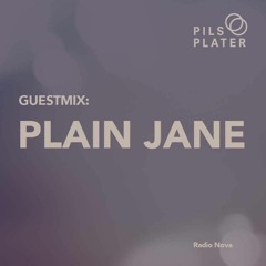 Pils & Plater exclusive guestmix: Plain Jane 23/01/16
