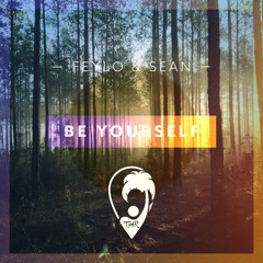 Feylo & Sean - Be Yourself (Official Release)