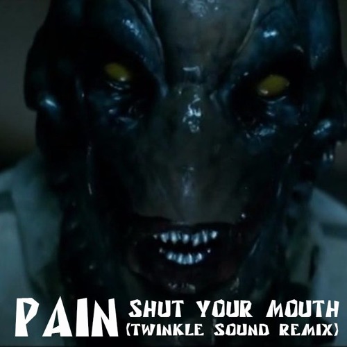 Shut your mouth feat organ. Pain группа shut your mouth. Pain shut your mouth инопланетянин. Shut your mouth Pain обложка.