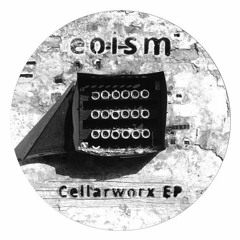 Cellarworx EP