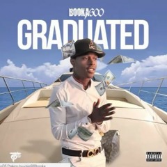 Booka 600 - Graduated (Official Audio)