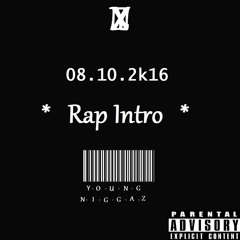 Rap Intro (C/Lil eze & Nelson Pinzi Djoy Sick)(Prod By Young Niggaz)