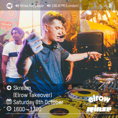 Rinse FM Podcast - Skream (Elrow Takeover) - 8th October 2016