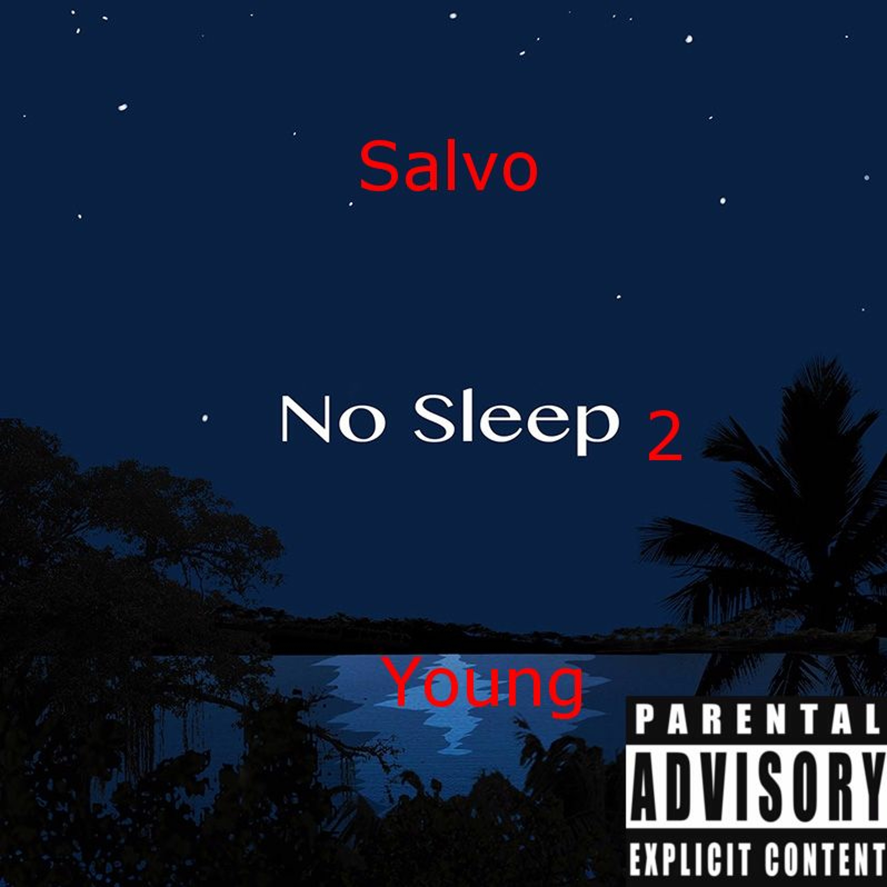No Sleep Part 2[Produced By Salvo Young] episode artwork