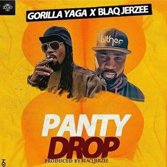 Olumz - Panty drop Ft. Blaqjerzee & Gorilla Yaga [Prod. by Blaqjerzee)