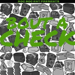 BOUT A CHECK (YNG J2 X KING KU$HINGTON X YUNG FELLA)
