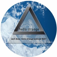 zach ibiza - hello strange podcast #207