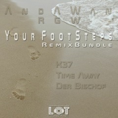 Your FootSteps (AndAWan and RGW)