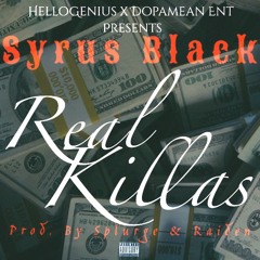 Real Killas [Prod. By Splurge & Raiden]