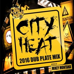 CITY HEAT 2016 DUB MIX