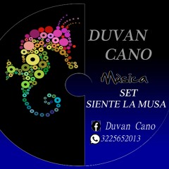 SIENTE LA MUSA DUVAN CANO SET 2016