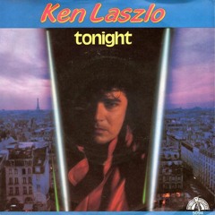 Ken Laszlo (Tonight "1985") - [Vintage Audio Mastering]