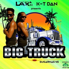 BIG TRUCK L.A.X FT K-T DAN